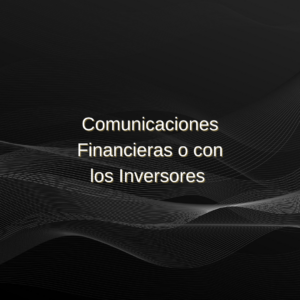 10 - Comunicaciones Financieras o con los Inversores