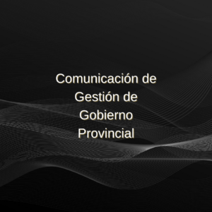21.02 - Comunicación de Gestión de Gobierno Provincial